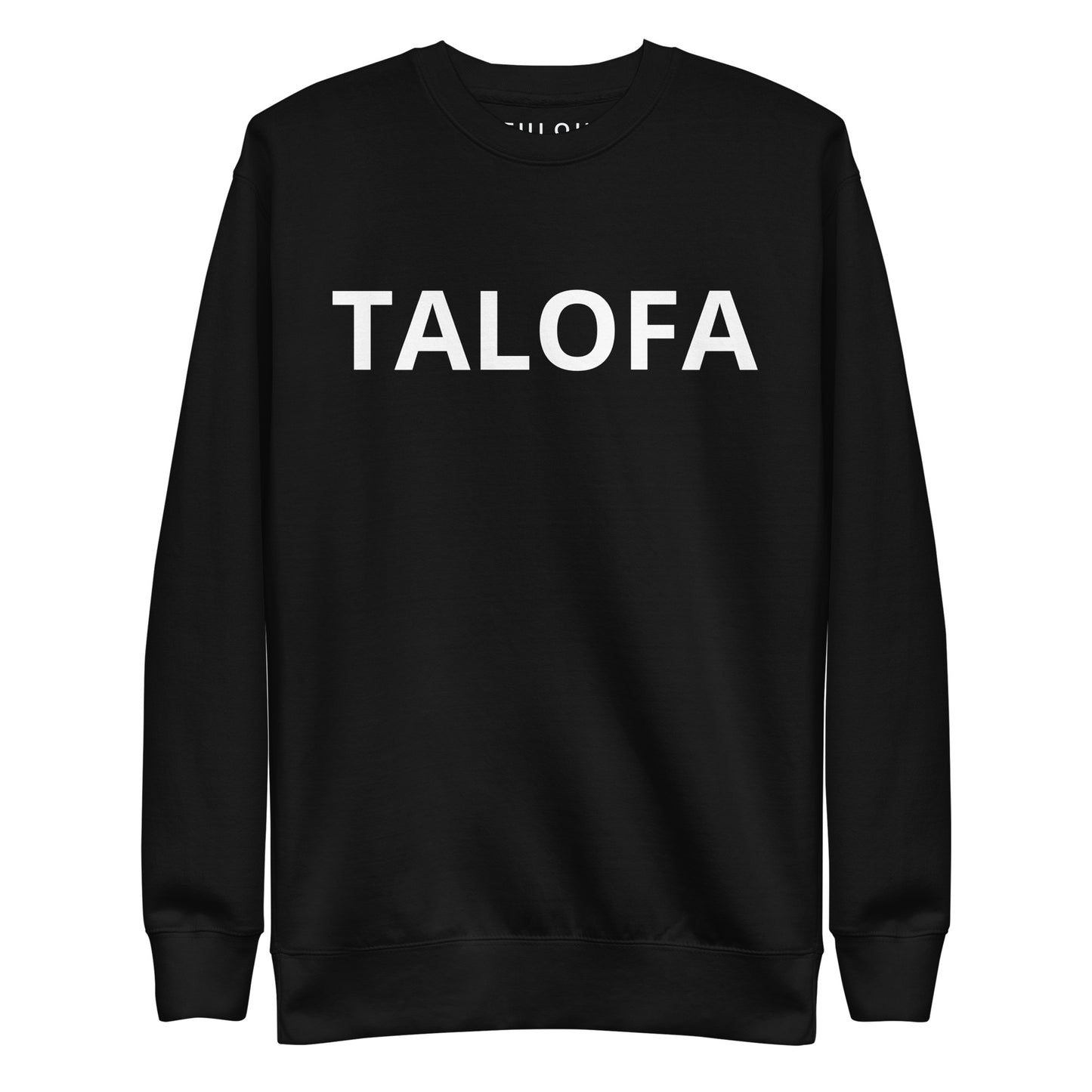 Black sweatshirt with 'TALOFA' printed on it against a white background