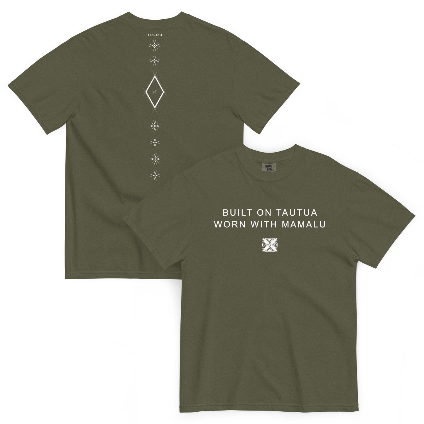 Two sage green t-shirts showing back and front. Back shows Samoan Malu graphic and front shirt shows text 'BUILT ON TAUTUA WORN WITH MAMALU. Both shirts are against a white background. 